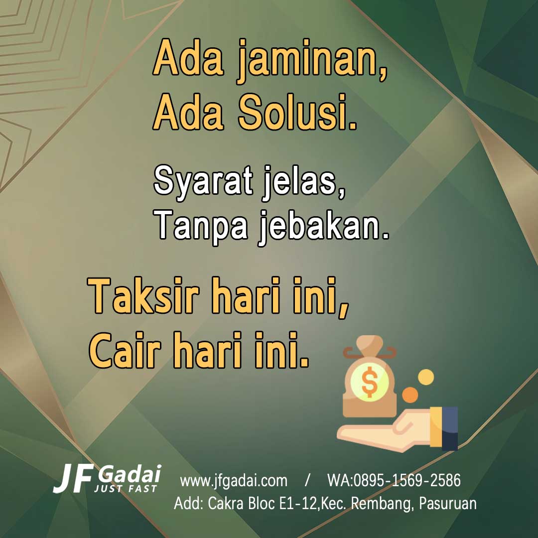 Ada jaminan ada solusi gadai